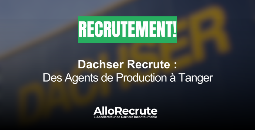 DACHSER recrute des Agents de Production à Tanger.