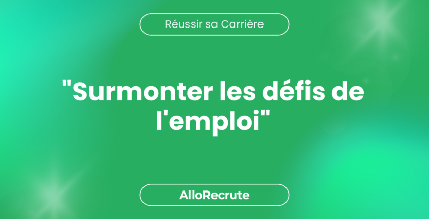 Adopter une attitude résiliente face aux défis de la recherche d'emploi"Surmonter les défis de l'emploi"