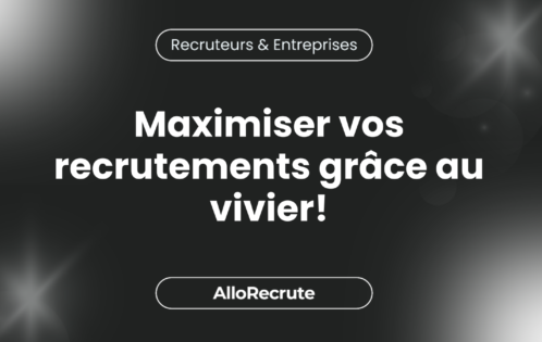Construire un vivier de talents solide : La clé pour sécuriser vos recrutements futurs.Maximiser vos recrutements grâce au vivier!