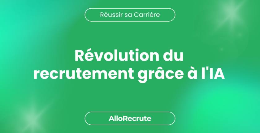 Les impacts de l'intelligence artificielle sur le recrutement et l'employabilité.Révolution du recrutement grâce à l'IA